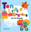 Ten Little Monsters Go to School cover