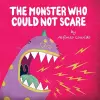 The Monster Who Could Not Scare cover