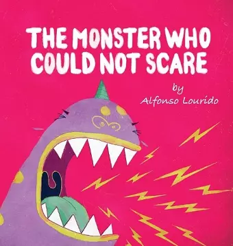 The Monster Who Could Not Scare cover