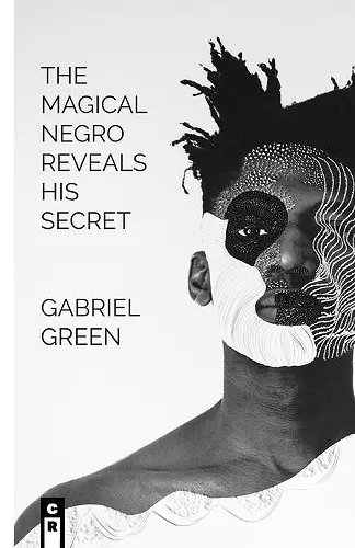 The Magical Negro Reveals His Secret cover