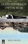 Leaving The Skin On The Bear cover