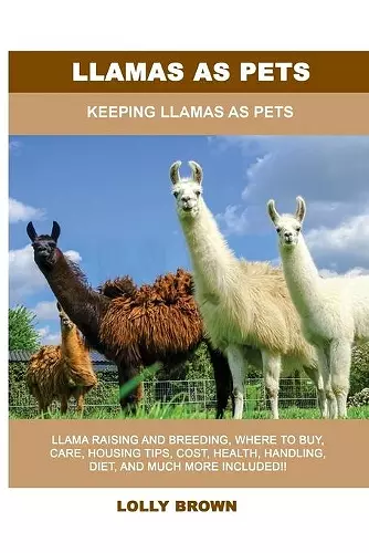 Llamas as Pets cover