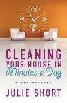 Cleaning Your House in Minutes a Day cover