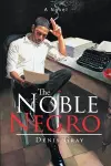 The Noble Negro cover