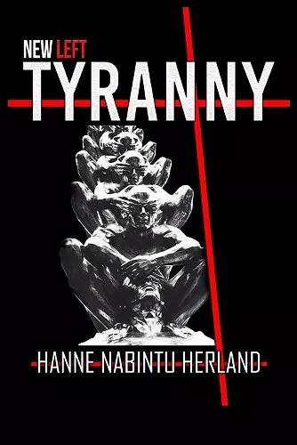 New Left Tyranny cover