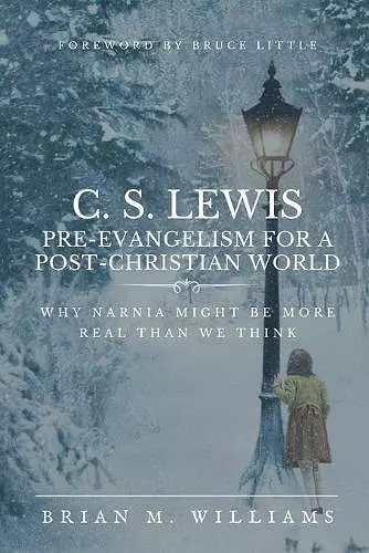 C. S. Lewis Pre-Evangelism for a Post- Christian World cover