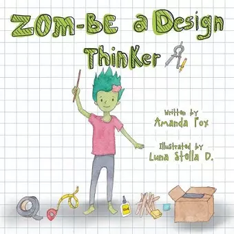 Zom-Be a Design Thinker! cover