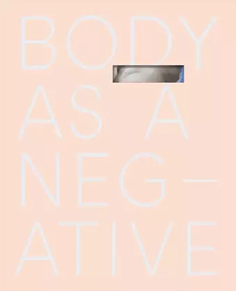 Body As a Negative cover