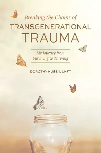 Breaking the Chains of Transgenerational Trauma cover