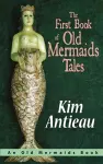 The First Book of Old Mermaids Tales cover