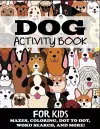 Dog Activity Book for Kids cover