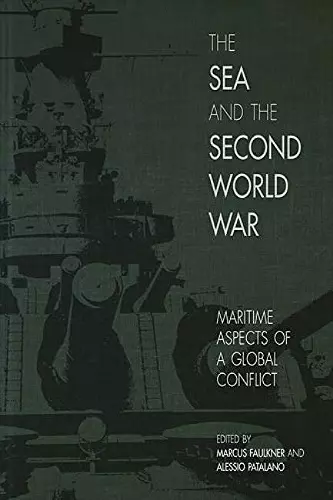 The Sea and the Second World War cover