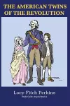 The American Twins of the Revolution with Study Guide cover