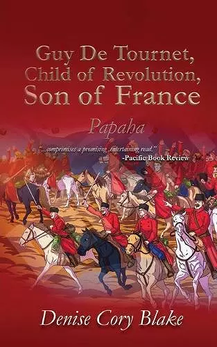 Guy De Tournet, Child of Revolution, Son of France cover