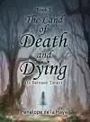 The Land of Death and Dying cover