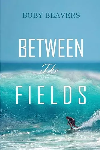 Between the Fields cover