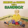 Harrison and Grandpa Build a Sandbox cover