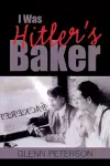 I Was Hitler's Baker cover