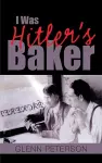 I Was Hitler's Baker cover
