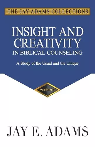 Insight and Creativity in Biblical Counseling cover