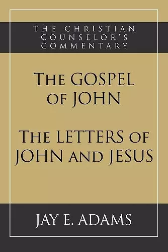 The Gospel of John and The Letters of John and Jesus cover