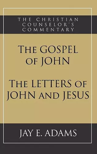 The Gospel of John and The Letters of John and Jesus cover