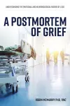 A Postmortem of Grief cover