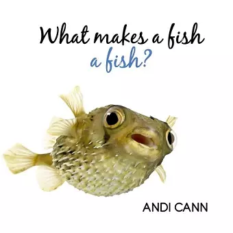 What Makes a Fish a Fish? cover