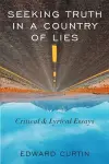 Seeking Truth in a Country of Lies cover