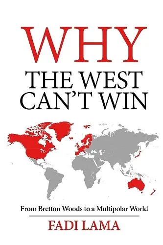 Why the West Can't Win cover
