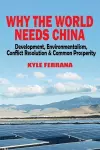 Why the World Needs China cover