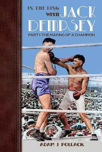 In the Ring With Jack Dempsey - Part I cover