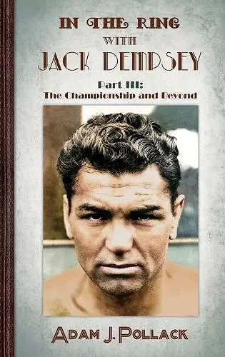 In the Ring With Jack Dempsey - Part III cover