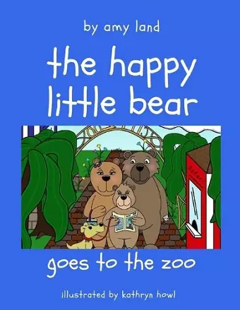 The Happy Little Bear Goes to the Zoo cover