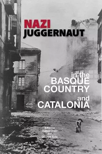 Nazi Juggernaut in the Basque Country and Catalonia cover