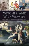 Witches" and Wily Women cover