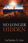 No Longer Hidden cover