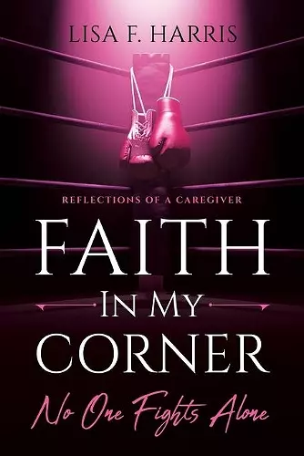 Faith in My Corner No One Fights Alone cover