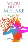 You're Not a Mistake cover