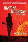 Make Me No Grave cover