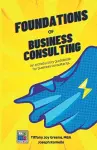 The Foundations of Business Consulting cover