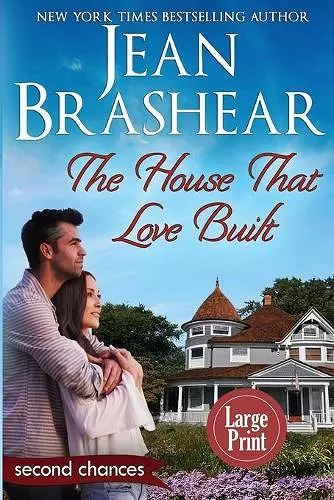 The House That Love Built (Large Print Edition) cover