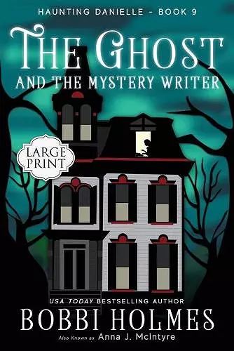 The Ghost and the Mystery Writer cover