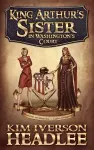King Arthur's Sister in Washington's Court cover