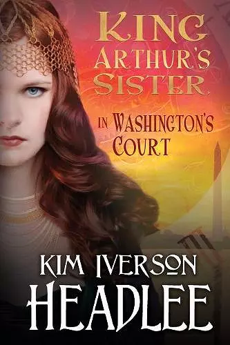 King Arthur's Sister in Washington's Court cover