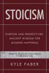 Stoicism - Purpose and Perspectives cover