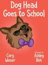 Dog Head Goes to School cover