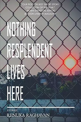 Nothing Resplendent Lives Here cover