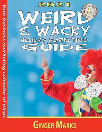 2021 Weird & Wacky Holiday Marketing Guide cover