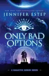 Only Bad Options cover